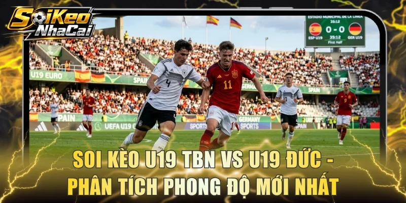 U19 TBN vs U19 Đức